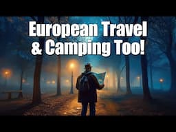 Trip to Europe & Camping! #travel #camping