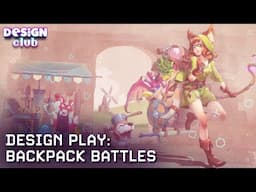 Backpack Battles: Game Designer Ride-Along | Design Club