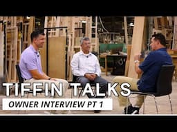 Tiffin Talks | Owner Interview Pt 1