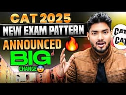 CAT 2025 New Exam Pattern & Syllabus Announced 🥳 Watch this Before Taking MBA Admission 2026