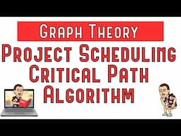 Project Scheduling - Critical Path Algorithm
