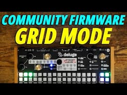 Finally Checking out the Deluge Community Firmware Grid Mode