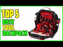 TOP 5 Best Tool Backpack 2025