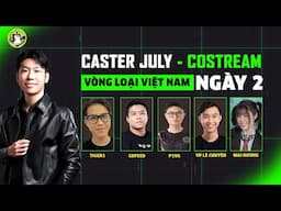 Vòng loại Việt Nam ngày cuối| Tiger1, Mai Hương,  Lê Chuyên, GD Feed...