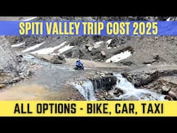 Spiti Valley Trip Cost 2025 | Bike, Car, Taxi & Stay Full Budget Explained | Spiti Road Trip Budget