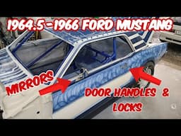 The 66 Mustang BUDGET Drag Car Gets New Door Handles,Locks and Mirrors! (Helpful Tips Inside) #ford