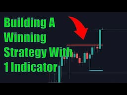 Building A Winning Trading Strategy With Just One Indicator