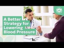A Better Strategy for Lowering Blood Pressure