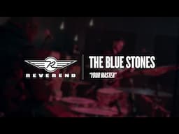 The Blue Stones - Your Master | Reverend Guitars - Circle R Sessions