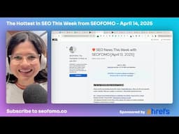 The Hottest in SEO This Week from #SEOFOMO - April 14