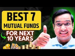 Best 7 Mutual Funds for 2025🔥 Top Mutual Fund to Invest Now | Best Mutual for Long term SIP! 🔥