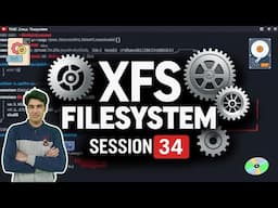 Session - 34 | Linux XFS Filesystem Management Made Easy | Full Practical Guide