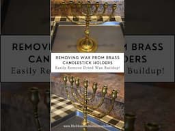 How to Easily Remove Wax Residue from Brass Candlestick Holders!