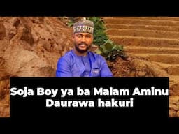 Soja Boy ya ba Sheikh Aminu Daurawa hakuri
