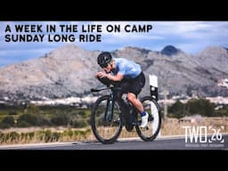 A big Sunday long ride | Ironman South Africa build | A week in the life on Denia camp