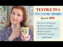 Textile Tea 001: new class soon, my designs were copied, passive income, cat people unite!