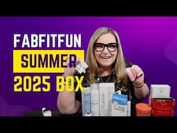 Fabfitfun Summer 2025  Box