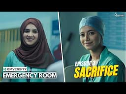 Emergency Room | New Hindi Web Series | Ep 3 - Sacrifice ft. Alisha Parveen | Alright! Originals