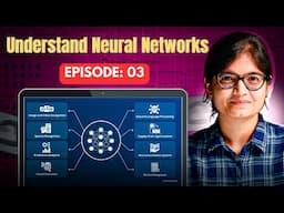 Episode 3: Understand Neural Networks - A Clear Overview with Types!