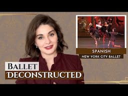 Spanish Hot Chocolate 🍫 Ballet DECONSTRUCTED | New York City Ballet's Nutcracker | Kathryn Morgan