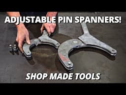Making HEAVY DUTY Adjustable Pin Spanners! | Shop Made Tools