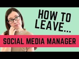 Best Practices For Social Media Manager When LEAVING A JOB
