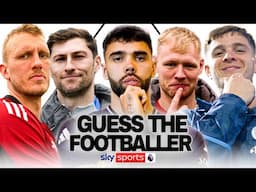 GUESS THE FOOTBALLER | Can Premier League players correctly Pick The Pro?
