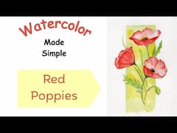 Red Poppies for Beginners - Watercolor Made Simple - Easy Watercolor Flowers with Modern Background