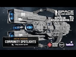 Space Engineers 2 Alpha - News & Community Spotlights - 5PM UTC - June 6th, 2025