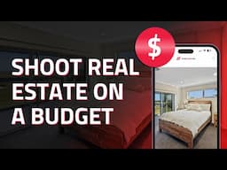 How To Shoot Real Estate On A Budget