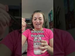 Intrusive thoughts as an artist 🙊