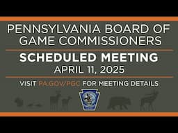 Board of Game Commissioners Meeting April 11, 2025