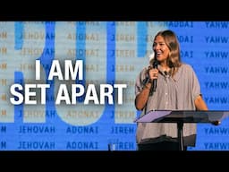 I Am Set Apart – Pastor Anna VanBlaricom