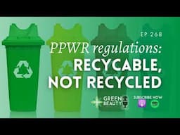 EP268. Recyclable, but not recycled – The impossible moment we’re all in