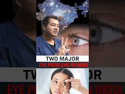 Two Major Eye Problems in India