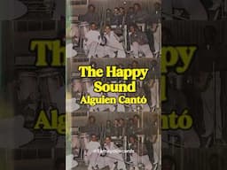 The Happy Sound Alguien Cantó🎶🎤 del álbum Son Las 12