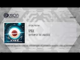 VYAX - Rhythm Of The Universe [FUSION515]
