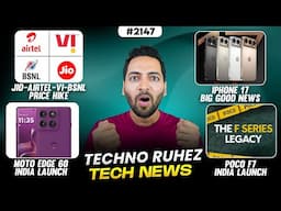 Jio-Airtel-Vi-BSNL Price Hike,Moto Edge 60 India,iPhone 17 Big News,POCO F7 India Launch,Starlink