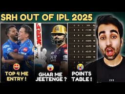 SRH Out of IPL 2025 | Big Change in Points Table ! RCB Aaj Karegi Qualify ? RCB vs RR Prediction
