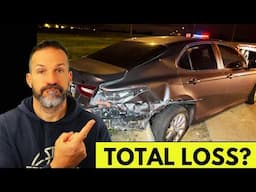 Is it TOTALED or NOT? Hit and Run Incident with Daughters Camry.