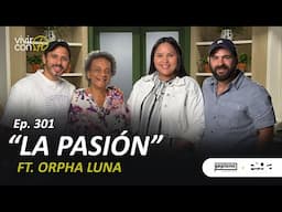 301. La Pasión - Ft. Orpha Luna