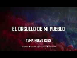 TEMA NUEVO 2025 - EL ORGULLO DE MI PUEBLO  (PASOS AL COSTADO)
