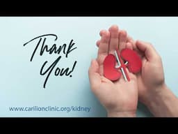Thank You for Helping to Bring Kidney Transplants to Carilion Clinic
