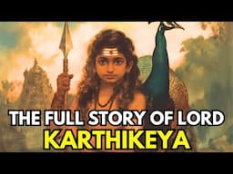 Complete Story of Kartikeya - The Hindu God of War