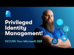 SECURE Your Microsoft 365 with Privileged Identity Management!