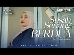 Zicha Anesha - Susah Senang Berdua  (Official Music Video)
