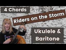 Riders on the Storm - 4 Chord Ukulele and Baritone Tutorial - The Doors