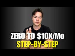 How I'd make $10k a month ASAP if I had to start again (As a multi-millionaire)