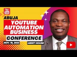 Earn in Dollars at Abuja YouTube Automation Conference 2022 | Make Money Online 2022 in NIgeria