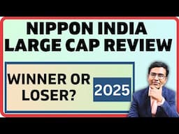 Nippon India Large Cap Fund Review 2025 🔍 | Is this right fund for you?